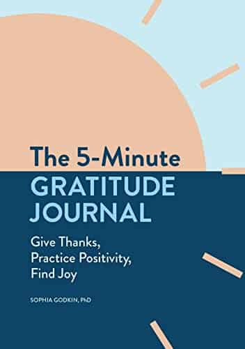 The inute Gratitude Journal Give Thanks, Practice Positivity, Find Joy