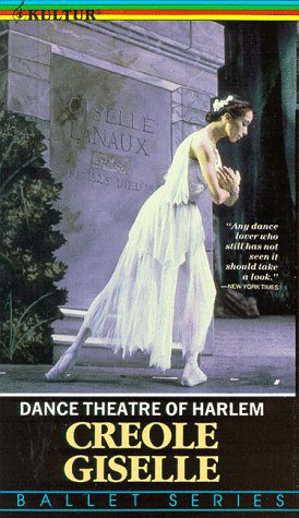 Dance Theater of Harlem Creole Giselle (Ballet Series)