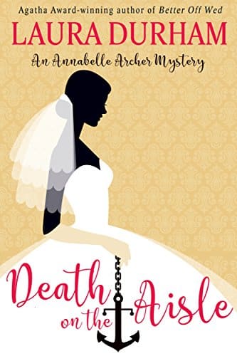 Death on the Aisle (Annabelle Archer Wedding Planner Mystery Book )