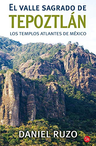 El valle sagrado del TepoztlÃ¡n (Spanish Edition)