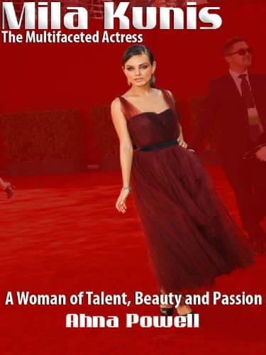 Mila Kunis The Multifaceted Actress   A Woman of Talent, Beauty and Passion