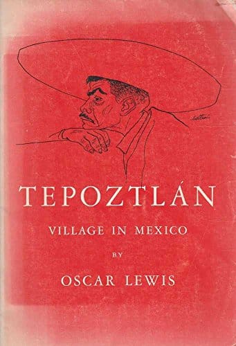 TepoztlÃ¡n Village in Mexico (Case Studies in Cultural Anthropology)