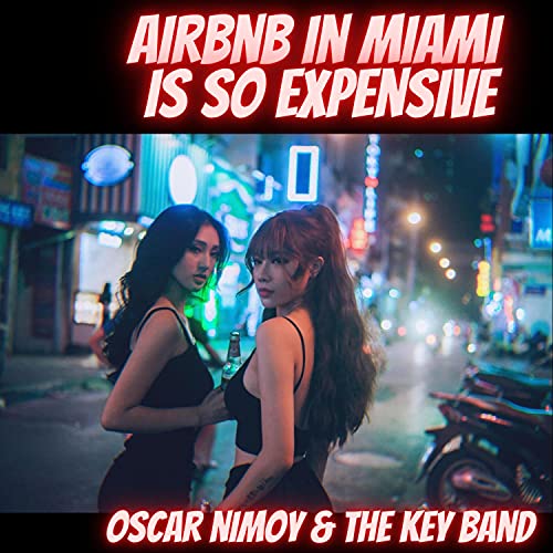 Airbnb in Miami is so expensive [Explicit]