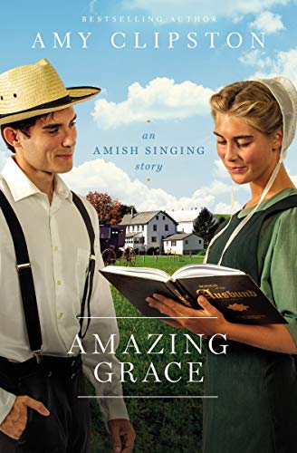 Amazing Grace An Amish Singing Story