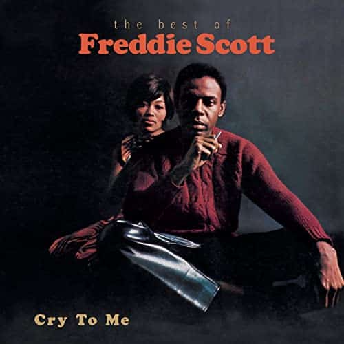 Cry To Me The Best Of Freddie Scott