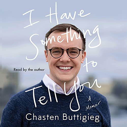 I Have Something to Tell You A Memoir