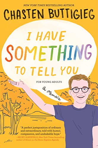 I Have Something to Tell YouFor Young Adults A Memoir