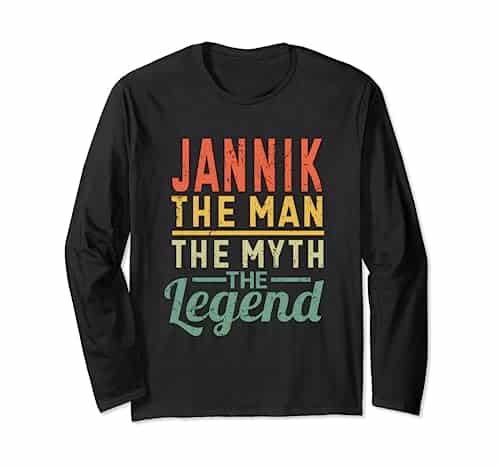 Jannik The Man The Myth The Legend Name Jannik Long Sleeve T Shirt