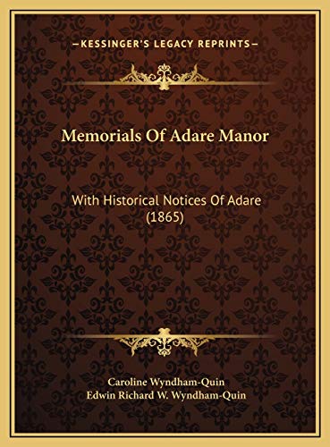 Memorials Of Adare Manor With Historical Notices Of Adare ()