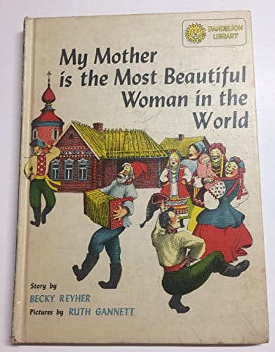 My Mother Is The Most Beautiful Woman In The World  I Saw The Sea Come In (Dandelion Library)