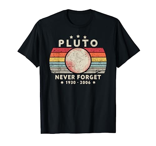Never Forget Pluto Shirt. Retro Style Funny Space, Science T Shirt