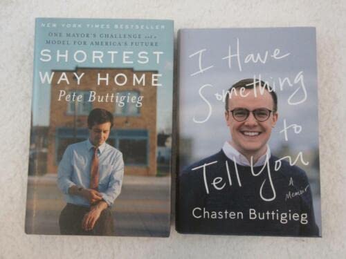 Rare Pete & Chasten Buttigieg SHORTEST WAY HOME & I HAVE SOMETHING TO TELL YOU HCDJ [Hardcover] Pete Buttigieg, Chasten Buttigieg