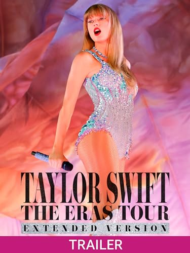 TAYLOR SWIFT  THE ERAS TOUR (EXTENDED VERSION) Trailer