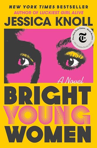 Bright Young Women A Novel