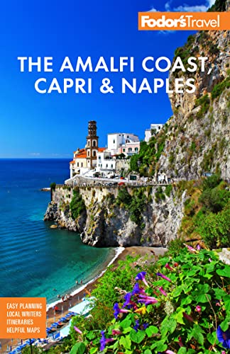 Fodor's The Amalfi Coast, Capri & Naples (Full color Travel Guide)