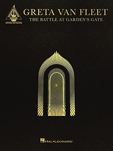 Greta Van Fleet   The Battle at Garden's Gate Guitar Transcriptions in Notes and Tab with Lyrics