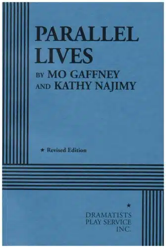 Parallel Lives   based on The Kathy and Mo Show. (Acting Edition for Theater Productions)
