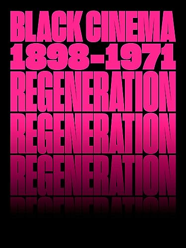 Regeneration Black Cinema, 