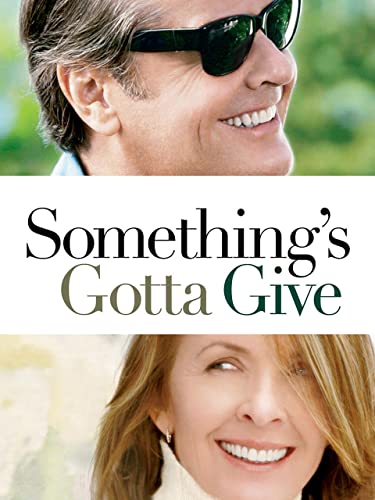 Something's Gotta Give (Feature)