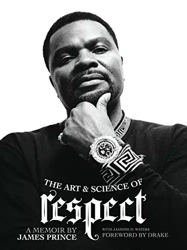 The Art & Science of Respect A Memoir by James Prince