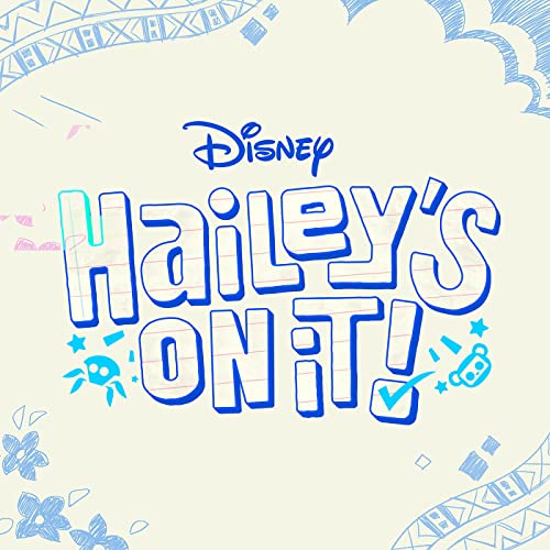 The Future's in My Hands (Theme from Hailey's On It!)