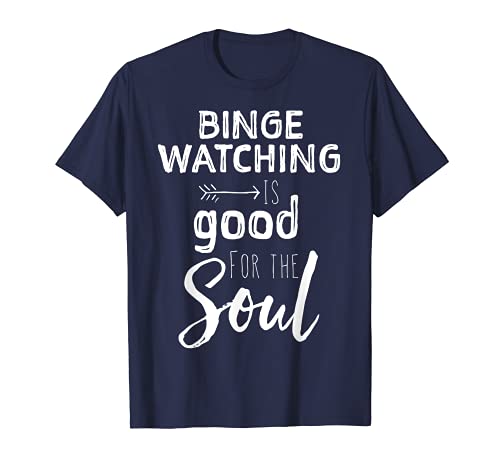 Binge Watching Best TV Shows Movies Tshirt