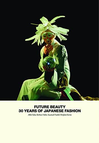 Future Beauty Years of Japanese Fashion